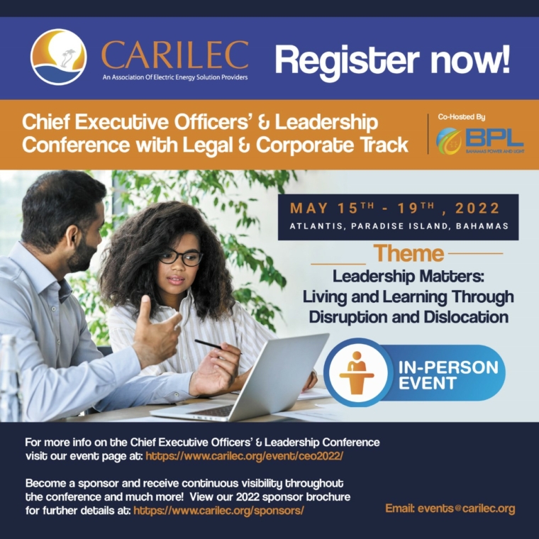 REGIONAL ELECTRIC ENERGY LEADERS TO CONVERGE IN NASSAU, BAHAMAS FOR CARILEC’S 2022 CEOs AND LEADERSHIP CONFERENCE