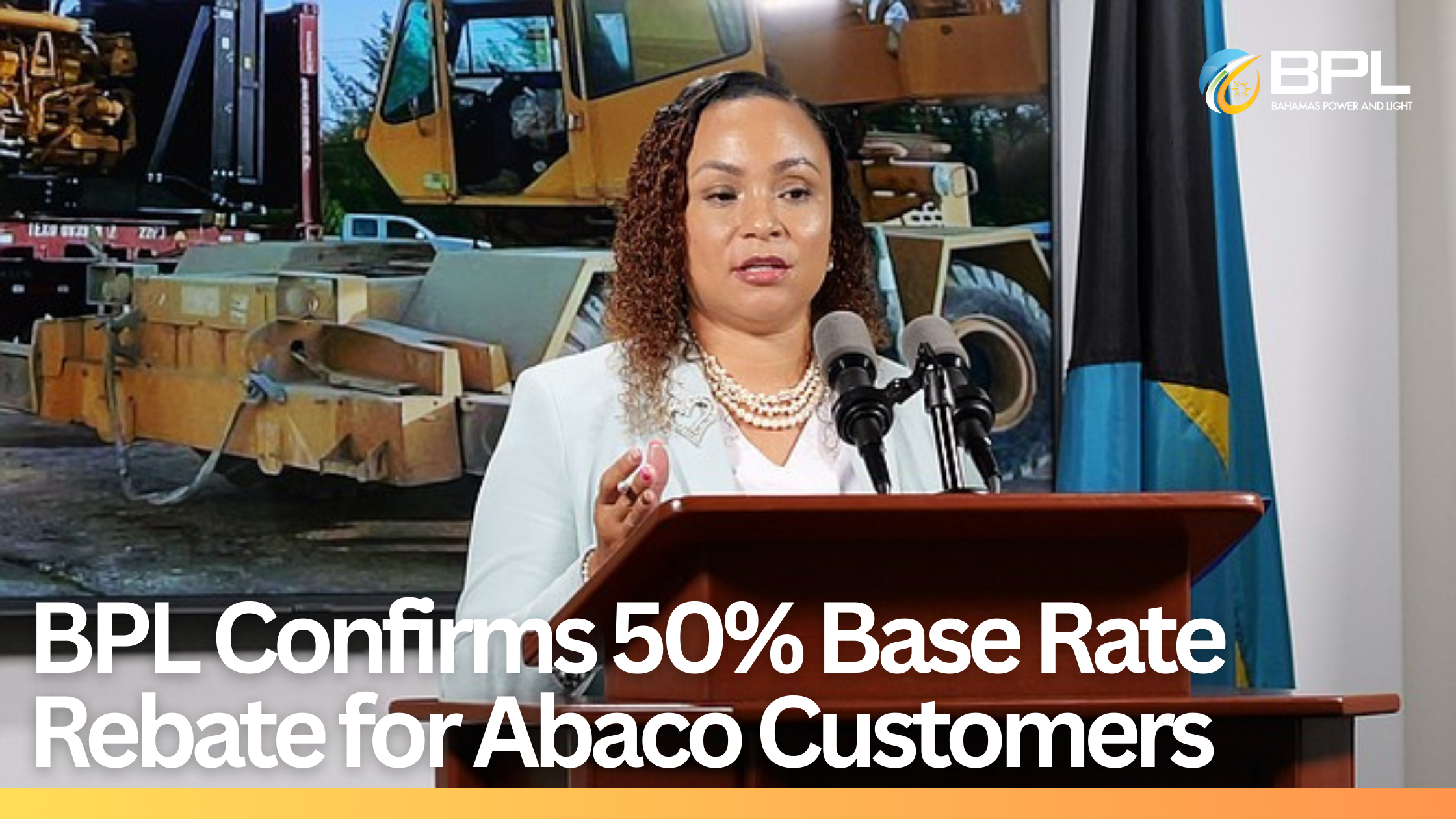 BPL confirms Abaco customers included in 50% base rate rebate